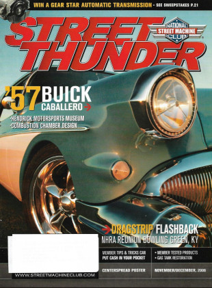 STREET THUNDER 2006 NOV/DEC - '57 BUICK CABALLERO, HENDRICK MUSEUM, BOWLING GR